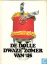 De dolle dwaze zomer van '45
