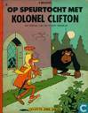 Op speurtocht met kolonel clifton