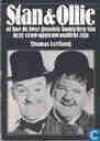 Stan & Ollie of Hoe de twee grootste komieken van deze eeuw opnieuw ontdekt zijn