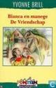 Bianca en Manege de Vriendschap
