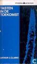 Tasten in de Toekomst