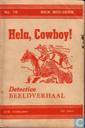Hela, cowboy!