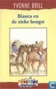 Bianca en de zieke Hengst
