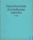 Zes Hollandse taferelen