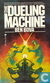 The dueling machine