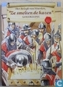 Ze Smelten De Kazen - Het Belegh van Woerden