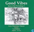 Good Vibes - Jazz at the Pawnshop 3