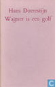 Wagner is een golf