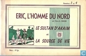 Le sultan d’Akaim et La source de vie 