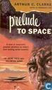 Prelude to Space