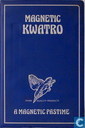 Magnetic Quatro
