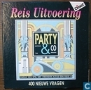 Party & Co - Reis uitvoering