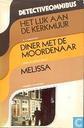 Het lijk aan de kerkmuur + Diner met de moordenaar + Melissa