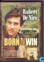 Born to Win