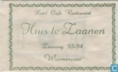 Hotel Café Restaurant Huis te Zaanen