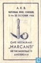 A. K. B. Nationaal Kegel Concours Café Restaurant "Marcanti"