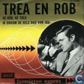 Trea En Rob He Rob He Trea Ik Droom De Hele Dag Van Jou Trea En Rob He Rob He Trea Ik Droom De Hele Dag Van Jou