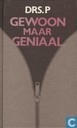 Gewoon maar geniaal