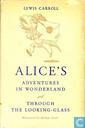 Alice's adventures in Wonderland and Through the looking-glass