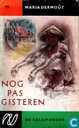 Nog pas gisteren