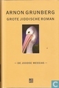 Grote Jiddische roman - De Joodse Messias - 
