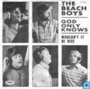 God only knows