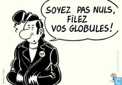 Soyez pas nuls, filez vos globules!