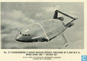 Thunderbird 2 heavy rescue rocket cruising at 5,000 m.p.h. wing span 180' - height 60'.