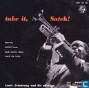 Take it, Satch