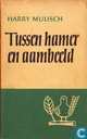 Tussen hamer en aanbeeld
