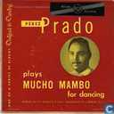 Plays Mucho Mambo for Dancing