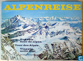 Alpenreise - Een reis door de Alpen