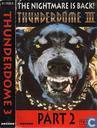 Thunderdome III - The Nightmare Is Back! (Part 2)