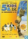 5 Kids & ik