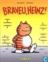 Braveu, Heinz!