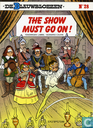 The show must go on!