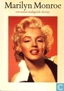Marilyn Monroe - een nooit eindigende droom