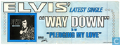 Elvis Presley - Way Down / Pledging My Love