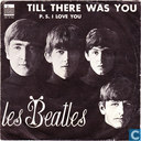 Till there was you