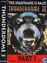 Thunderdome III - The Nightmare Is Back! (Part 1)