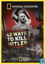 42 Ways to Kill Hitler