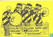 Fryslân? Deagewoan boppe-oan - Friesland? Doodgewoon bovenaan