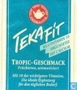 Tropic-Geschmack