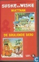 Wattman + De brullende berg