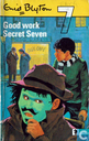 Good work Secret Seven