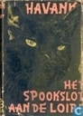 Het spookslot aan de Loire