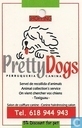 Pretty Dogs