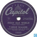 Mean old world blues