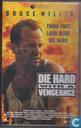 Die hard with a vengeance