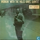 Workin' with the Miles Davis Quintet